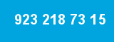 923 218 73 15
